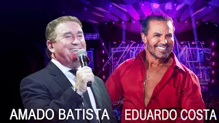 EDUARDO COSTA E AMADO BATISTA ÓTIMA SELEÇÃO ESPECIAL - EDUARDO COSTA E AMADO BATISTA 2023