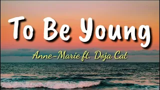 To Be Young - Anne-Marie ft. Doja Cat (Acoustic) / (Lyrics)