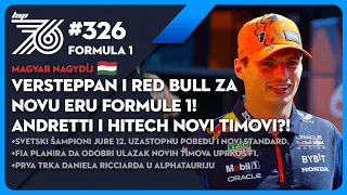 Lap 76 #326 F1: Verstappen i Red Bull za novu eru Formule 1! | Andretti i HITECH novi timovi?!