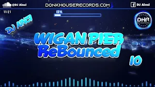 Dj Ainzi - Wigan Pier ReBounced 10 - DHR