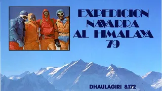 Expedición Navarra al Himalaya '79 Dhaulagiri (8.172 m) - Documental Completo -