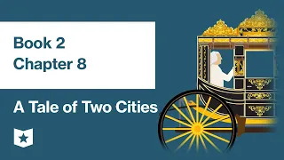 A Tale of Two Cities by Charles Dickens | Book 2, Chapter 8