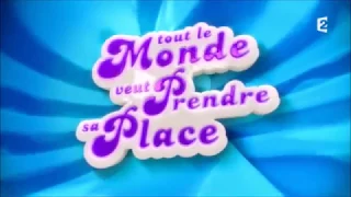 Generique Tout le Monde veut Prendre sa Place (2014-)