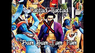 Tattad Tattad ( Ramji ki chaal )  X Bum Tam Tam Tam  | Mashup