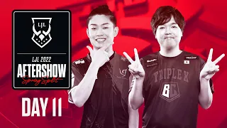 LJL 2022 Spring Split Day 11 Aftershow