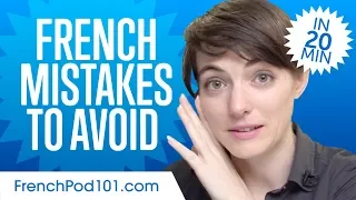 French Mistakes to Avoid in 20 minutes