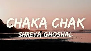 Chaka Chak Lyrics - Atrangi Re |Akshay Kumar, Sara A Khan, Dhanush, A R Rahman, Shreya Ghoshal