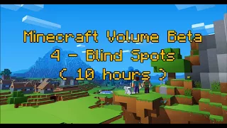 C418 - Blind Spots ( Minecraft Volume Beta 4 ) ( Creative 2 ) ( 10 hours )