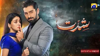 Shiddat Episode 23 Promo | Teaser Review | Anmol Baloch | Munneb Butt | Geo Tv.