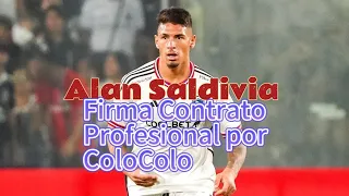 Alan Saldivia Firma Contrato Profesional por #Colo Colo