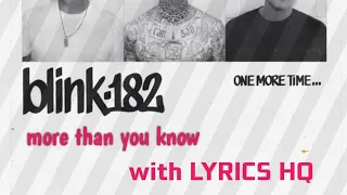 @blink182 - MORE THAN YOU KNOW W/LYRICS HQ