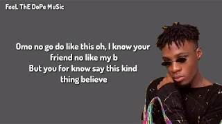 Joeboy - Don't Call Me Back (Lyrics)Ft. Mayorkun