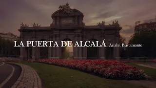 Anahí, Bustamante - La puerta de Alcalá [letra]