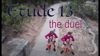 The Duel - CelloRoad Covers "Etude 13" by Jean-Louis Duport