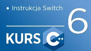 6. Kurs C++ dla początkujących - Instrukcja Switch