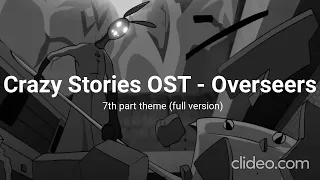 Crazy Stories OST - Overseers