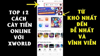 Top 12 cách CÀY TIỀN online với X-world  -Xếp hạng từ LỎ đến kiếm tiền VÔ HẠN 【Tập đặc biệt】