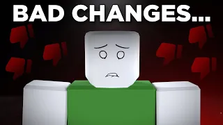 ROBLOX MADE SOME BAD CHANGES...