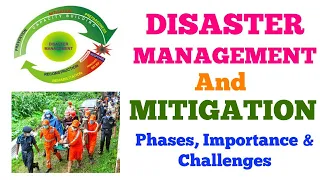 Disaster Management & Mitigation| Pre, During & Post Disaster | Importance & Challenges | NDMA