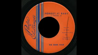 The Mark Four – Forget It Baby – Pacific Challenger