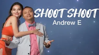 Shoot Shoot Andrew E - Lyrics Video