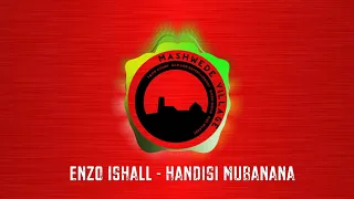 ENZO ISHALL - HANDISI MUBANANA