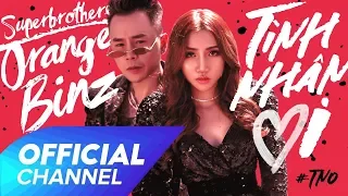 TÌNH NHÂN ƠI ! Châu Đăng Khoa x Orange x Binz | OFFICIAL MV