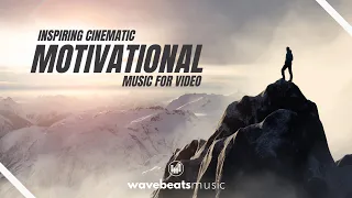 Motivational Uplifting & Inspiring Cinematic Background Music for Video [Royalty Free]