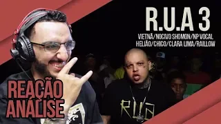 R.U.A 3 - Nocivo Shomon, Helião, Primeiramente, Vietnã, Chico Real E Clara Lima [Reação/ Análise]