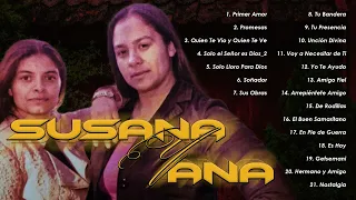 Susana y Ana Alabanzas Cristianas de Adoración||las Mejores Alabanzas y Adoraciones(álbum Completo )
