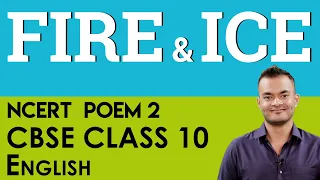Poem 2 Fire and Ice English  First Flight  CBSE  NCERT  Class 10