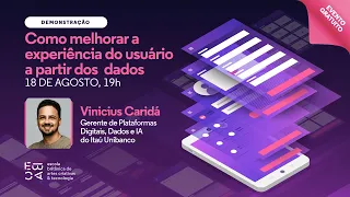 Como melhorar a experiência do usuário a partir dos dados