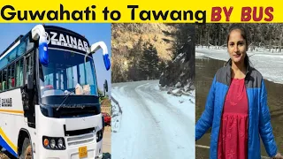 Guwahati to Tawang Bus Journey ❤️| Tawang Arunachal Pradesh Ep-1 | Zainab travels Guwahati to Tawang