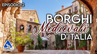 Borghi Medievali D'Italia | Episodio 2 | 4K Guida di Viaggio