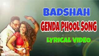 Genda Phool Lyrical video || Jacqueline Fernandez||Badshah||