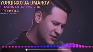 Yorqinxo'ja Umarov - Suzanna+Hay yor yor