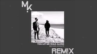 Michael Schulte - You Let Me Walk Alone (Marv!n K!m Remix) [FREE DOWNLOAD]