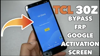 TCL 30z How to bypass google Activation screen FRP