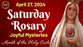 SATURDAY HOLY ROSARY 🌹 April 27, 2024 🌹 Joyful Mysteries of the Holy Rosary || TRADITIONAL ROSARY