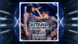Aitana - Formentera (EXTENDED) - [DJ ART]