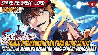 SENGAJA PURA PURA LEMAH PADAHAL KEKUATANNYA OVERPOWER - Alur Cerita Spare Me Great Lord Part 1