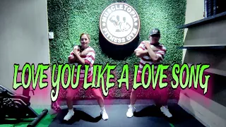LOVE YOU LIKE A LOVE SONG I Remix I Tiktok Viral I Dance Workout I OC DUO
