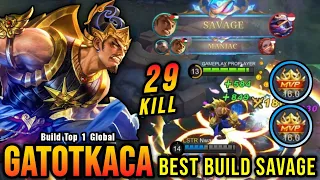 29 Kills + SAVAGE!! Gatotkaca Best Build SAVAGE 2023 - Build Top 1 Global Gatotkaca ~ MLBB