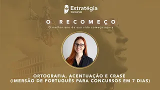 Imersão de Português: Ortografia, Acentuação e Crase