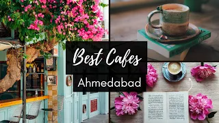 Best Cafes in Ahmedabad | Gujarat | Vlog