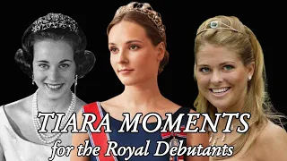 Tiara Moments for the Royal Debutants