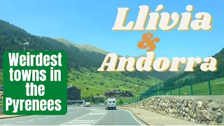 The WEIRDEST towns in the Pyrenees // Llívia and Andorra