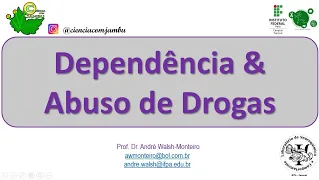 Psicofarmacologia: Dependência & Abuso de Drogas #14