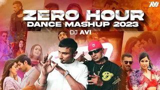 Zero Hour Dance Mashup 2023 | Dj Avi | Sukhen Visual | Most Popular Hindi Songs