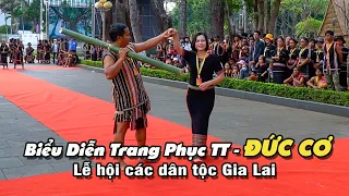 Đức Cơ - Biểu Diễn Trang phục truyền thống Gia Rai | Ngày hội VH các Dân Tộc Gia Lai 2024